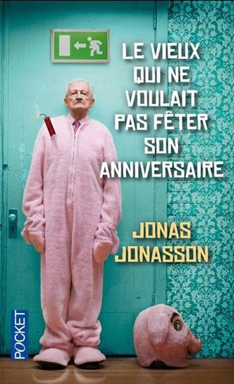 le vieux qui ne voulait pas fêter son anniversaire livre Vieux Qui Ne Voulait Pas Feter Son Anniversaire Le Archambault le vieux qui ne voulait pas fêter son anniversaire livre