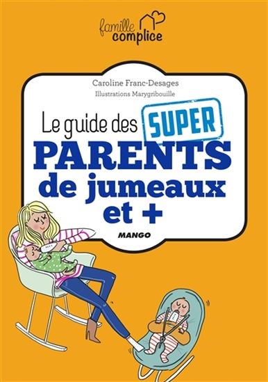 Guide Des Super Parents De Jumeaux Et Plusle Archambault - 